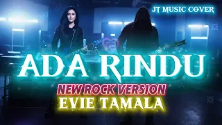 ada rindu evie tamala new rock version lirik lagu 