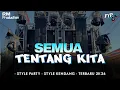 Lagu DJ PARTY KARNAVAL SEMUA TENTANG KITA 2025🔥 TERBARU FULL BASS🔥 MELODY TEROMPET🔥RM PRODUCTION
