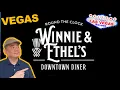 Winnie Ethel s Downtown Diner 1940 s Style Las Vegas