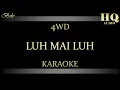 Download Lagu 4WD LUH MAI LUH - KARAOKE