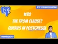 The FROM Clause in Table Expressions Queries in PostgreSQL PostgreSQL Full Playlist