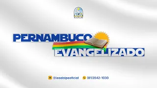 Pernambuco Evangelizado – 2026 - Ieadalpe - Chamada Oficial