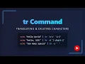 Linux tr Command Translate Squeeze Delete Characters Like a Pro