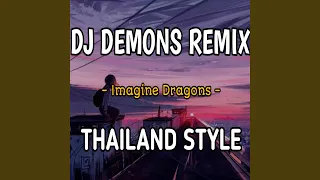 Download DJ DEMONS THAILAND STYLE (Remix) MP3