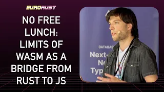 No free lunch Limits of WASM as a bridge from Rust to JS - Alberto Schiabel