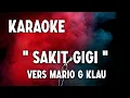 Download Lagu Karaoke Sakit Gigi - Meggy Z Versi Mario G Klau