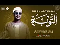 Lagu أرح سمعك وقلبك.. صوت يدخل القلب بلا استئذان | سورة التوبة كاملة | الشيخ محمد صديق المنشاوي 🎧