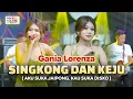 Download Lagu SINGKONG DAN KEJU - GANIA LORENZA ft. OM NIRWANA | LIVE MUSIC | VERSI KOPLO