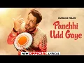 Download Lagu Panchi Udd Gaye Ne | Gurdas Maan | Kisse To Koi Dur Na Hove Dila Sa Sheesa | New Punjabi Song 2024
