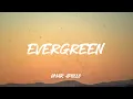 Evergreen (You Didn’t Deserve Me At All) - Omar Apollo (Lyrics)
