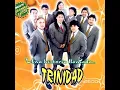 Grupo Trinidad - Conmigo te gusto