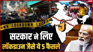 Modi Government Has Taken These 5 Lockdown-like Decisions