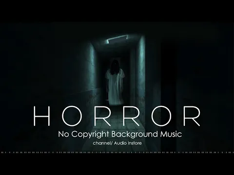 Download MP3 [ Horror Music No Copyright ] Horror Background Music | Non Copyrighted Scary Music | Audio Instore