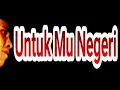 Download Lagu Untuk Mu Negeri [ First Version ] - Iwan Fals