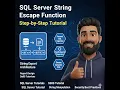 SQL Server String Escape Function Step-by-Step Tutorial