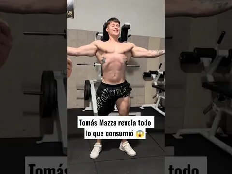 Tomas Mazza confiesa en detalle todo lo que consumió #gym #fitness #salud #bodybuilding