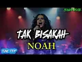 Lagu TAK BISAKAH | NOAH Cover Rock | Versi cewek |