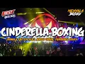 Download Lagu DJ CINDERELLA BOXING FULL BASS !! MENYALA BOSKU ( JUNGLE DUTCH VIRAL TERBARU YANG KALIAN CARI )