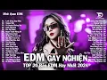 Download Lagu Lướt Sóng Đạp Mây ♫ Top 20 Bản Nhạc Trẻ EDM Từng Làm Mưa Làm Gió Các BXH ♫ EDM TikTok Hot Trend 2024