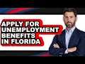 How to Apply for Unemployment Benefits in Florida Full Guide