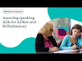 Download Lagu Assessing speaking skills for A2 Key and B1 Preliminary