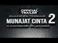 Download Lagu Halalkan atau Tinggalkan 2 “MUNAJAT CINTA” Official Trailer