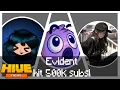Hive News 16 - Evident is halfway to 1 million subscribers
