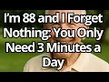 Download Lagu I’m 88 and I Forget Nothing – This 3-Minute Habit Brought Back My Memory