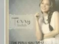 Tak Perlu Kau Tahu  Terry (joebadunk)