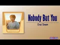 Download Lagu Choi Si Won (최시원) – Nobody But You [Work Later, Drink Now OST Part 5] [Rom_Eng Lyric]