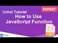 UChat Tutorial 43 - How to Use JavaScript Function