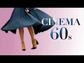 Lagu Iconic Cinema 60s ● The Vintage Music \u0026 Retro Sounds Playlist (Film Music \u0026 Soundtracks Collection)