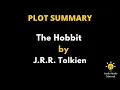 Plot Summary Of The Hobbit By J R R Tolkien - The Hobbit By J R R Tolkien