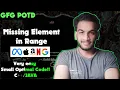 Missing Element in Range gfg potd 19-02-26 GFG Problem of the day