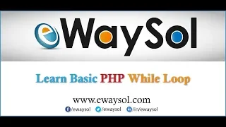 Learn Basic PHP While Loop eWaySol