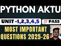 PYTHON PROGRAMMING AKTU MOST IMPORTANT QUESTIONS 2025-26 AKtu Python Programming Questions