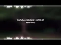 natural release: brent faiyaz (sped up)