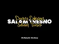 Download Lagu Salam Tresno - Denny Caknan - DC PRODUCTION - (Speed Up x Reverb) CIDROBARENG🎧