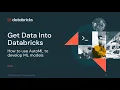 Get Data Into Databricks - How to use AutoML to develop ML models