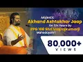 Lagu Majestic Akhand Ashtakshar Jaap For Six Hours by PPG 108 Shri Vrajrajkumarji Mahodayshri