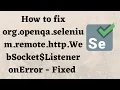 Org openqa selenium remote http WebSocket Listener onError - Fixed