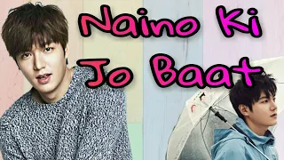 Download Naino Ki Jo Baat || Lee Min Ho || Hindi Korean Mix || 🌸FMV🌸 MP3