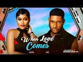 Download Lagu WHEN LOVE COMES- CHIOMA NWAOHA, CHIDI DIKE Latest Nollywood movies