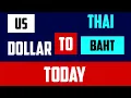 Today Us Dollar to Thai Baht