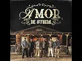 AMOR DE SUBIDA - Los Primos Del Este