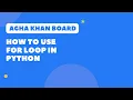 Write a Python Program to Use for loop Aga Khan Board AKUEB CS Knowledge