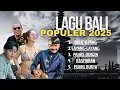 Kumpulan Lagu Bali Populer 2025 | Bule Jepang, Layang Layang Bagus Wirata, Kasmaran Budi Arsa