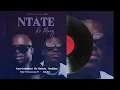 Ama Grootman, Da Mabusa, SoulQue- Ntate Ke Mang (OFFICIAL AUDIO ) feat. Tshepang M, Kim Sax
