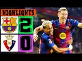 Barcelona vs Osasuna 2-0 Laliga EA Sports | All Goals and Highlights Football 2025
