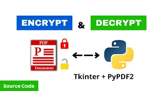 Encrypt Decrypt PDF Files by Password using Python Tkinter Project Source Code